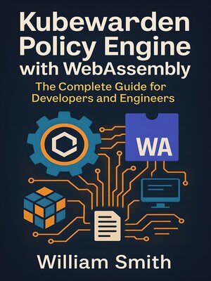cover image of Kubewarden Policy Engine with WebAssembly